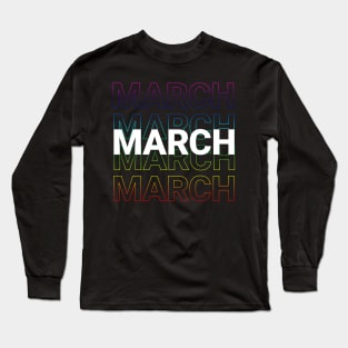 born in March Long Sleeve T-Shirt